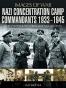 Nazi Concentration Camp Commandants 1933-1945