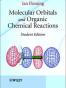 Molecular Orbitals and Organic Chemical Reactions, Student Editi