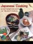 Contemporary and Traditional Japanese Cooking