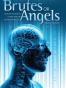 Brutes or Angels