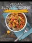Vegan Slow Cooking for Two or Just for You