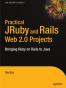 Practical JRuby on Rails Web 2.0 Projects