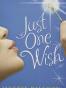 Just One Wish