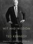 The Wit and Wisdom of Ted Kennedy