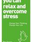 You Can Relax and Overcome Stress