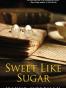 Sweet Like Sugar