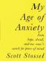 My Age of Anxiety