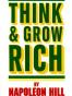 Think and Grow Rich
