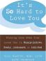 It's So Hard to Love You