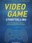 Video Game Storytelling