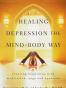 Healing Depression the Mind-Body Way