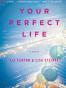 Your Perfect Life