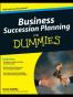 Business Succession Planning For Dummies