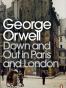 Down and Out in Paris and London (Penguin Modern Classics)