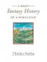 A Brief Fantasy History of a Himalayan
