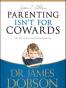 Parenting Isn't for Cowards