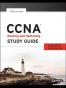 CCNA Routing and Switching Study Guide: Exams 100-101, 200-101, 