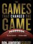 The Games That Changed the Game