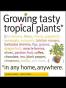 Growing Tasty Tropical Plants, in Any Home, Anywhere