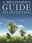 A Beginner's Guide to Investing