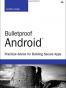 Bulletproof Android
