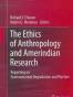 The Ethics of Anthropology and Amerindian Research