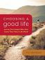 Choosing a Good Life