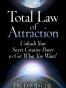 Total Law of Attraction