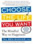 Choose the Life You Want