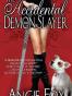 The Accidental Demon Slayer