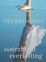 Sisterhood Everlasting A Novel