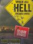 When All Hell Breaks Loose