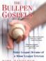 The Bullpen Gospels