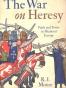The War on Heresy