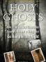 Holy Ghosts