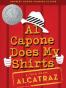 Al Capone Does My Shirts