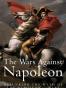 The Wars Against Napoleon