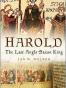 Harold the Last Anglo-Saxon King