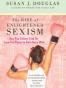 The Rise of Enlightened Sexism