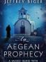 An Aegean Prophecy. Jeffrey Siger
