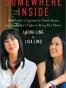 Somewhere Inside: One Sister's Captivity in North Korea and the 