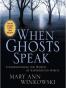 When Ghosts Speak