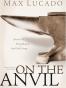On the Anvil