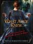 What Alice Knew