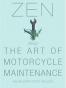 Zen and the Art of Motorcycle Maintenance