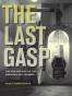 The Last Gasp
