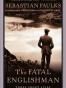 The Fatal Englishman