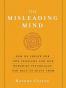 The Misleading Mind