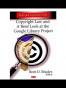 Copyright Law and a Brief Look at the Google Library Project