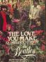 The Love You Make